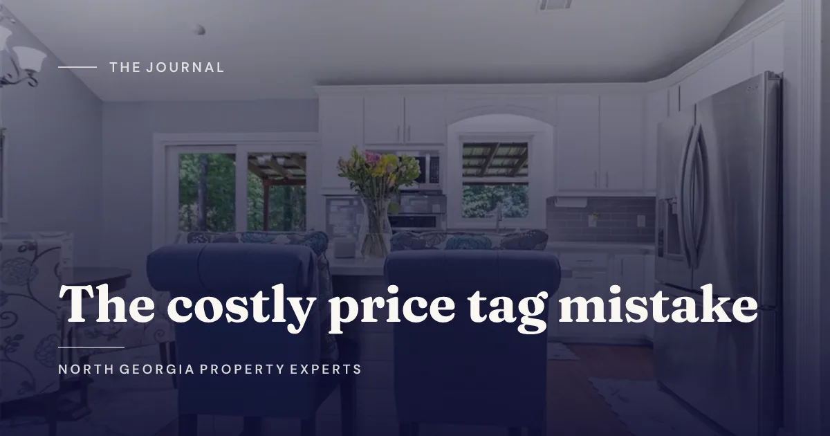 Why Overpricing Your Home Costs More as North Georgia Inventory Increases